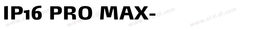 IP16 PRO MAX字体转换